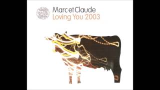 Marc et Claude / Loving You (2003)