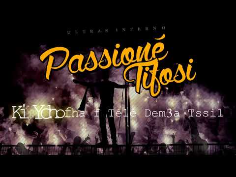 CHANT OFFICIEL " PASSIONE TIFOSI " ©2017 ULTRAS INFERNO'10