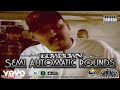 Semi Automatic Rounds (Official Music Video)