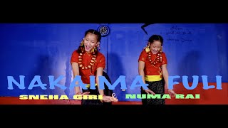 Nakaima fuli - Astha Raut  Featuring Numa Rai &