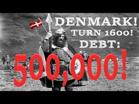 WTF was this campaign - Denmark 500,000 DEBT -  1600 Turns!