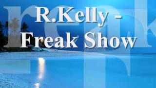 R.Kelly - Freak Show (2009)