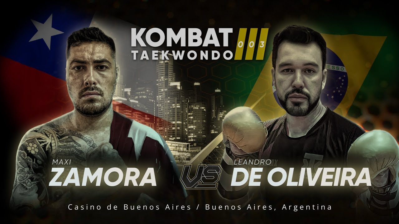 🥊 Kombat Taekwondo 🥋 003: 🔵 Leandro De Oliviera 🇧🇷 vs 🇨🇱 Maxi Zamora 🔴