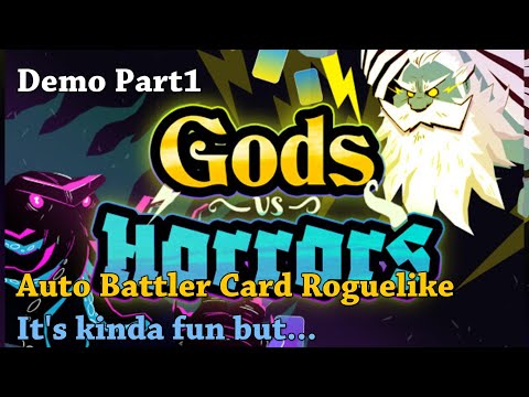 Auto Battler Card Roguelike It's kinda fun but... - Let's Try Gods vs Horrors [Demo] Part1
