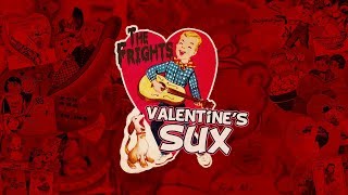 The Frights - "Valentine's Sux"