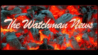 The Watchman News 03/08/2016  Latest News And Videos