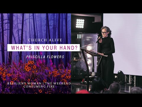 Resilient Woman The Weekend 2023 | What's In Your Hand? | Priscilla Flowers