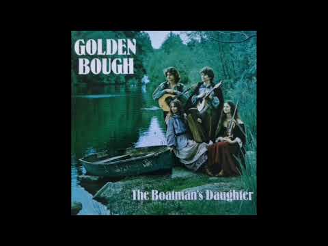 Golden Bough - The Boatman's Daughter Album 1983 (San Francisco USA Folk Indie)