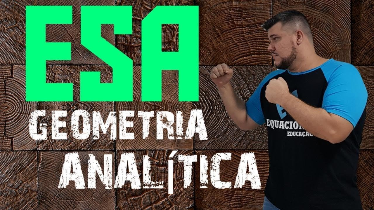 🔰 Reta Final ESA🔰 GEOMETRIA ANALÍTICA #5