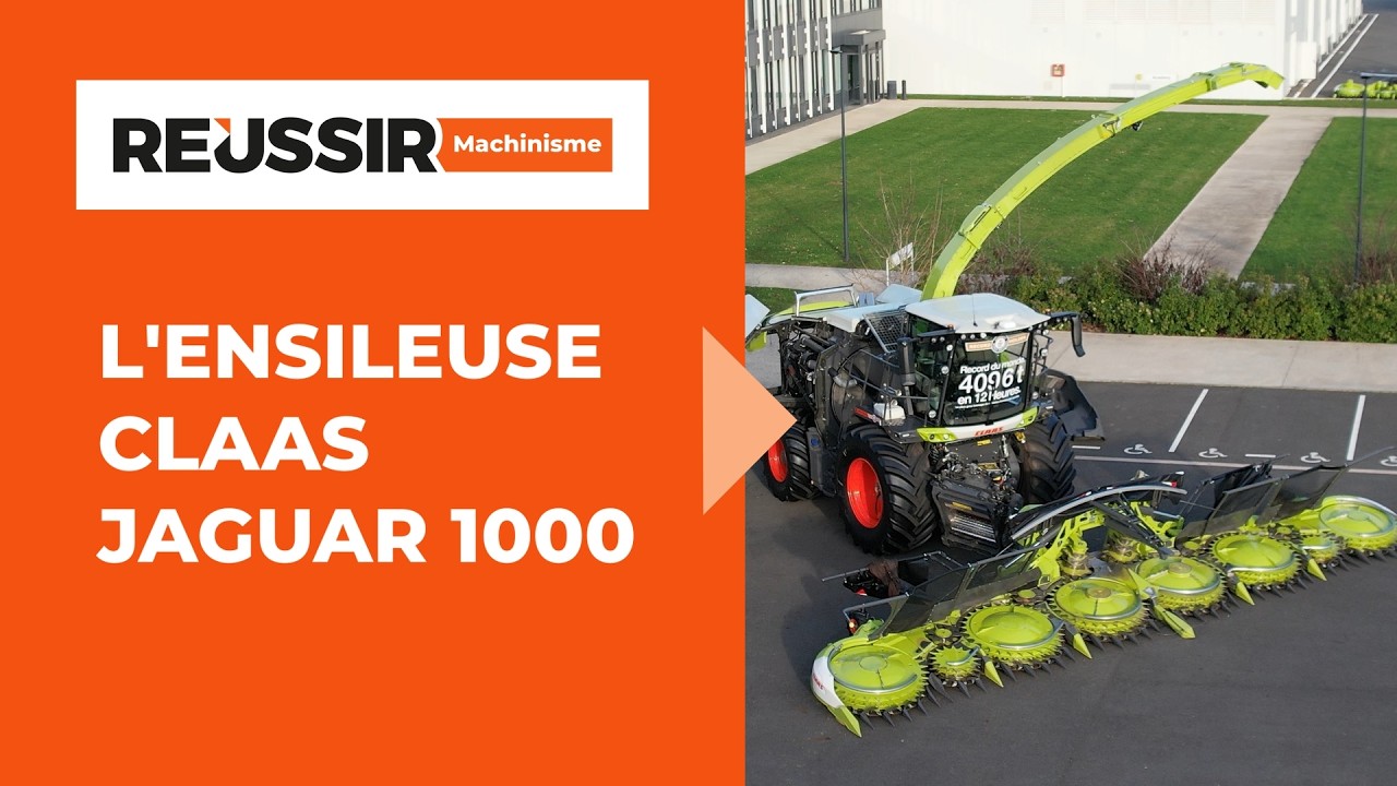 Focus sur l'ensileuse Claas Jaguar 1000