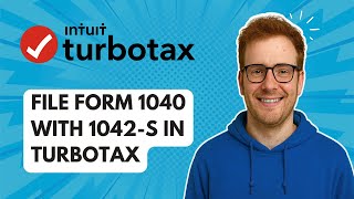 File Form 1040 with 1042-S in TurboTax [2025 Guide]