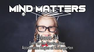 Early to the Starting Line: Acceleration Begins at Kindergarten | Education
