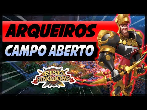 ⚔️QUAIS OS MELHORES COMANDANTES DE ARQUEARIA PARA O CAMPO ABERTO RISE OF KINGDOMS ARCHERS OPEN FIELD
