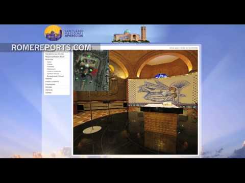 Virtual Tour of the Largest Marian shrine in the World available, ahead of Pope's visit to Brazil