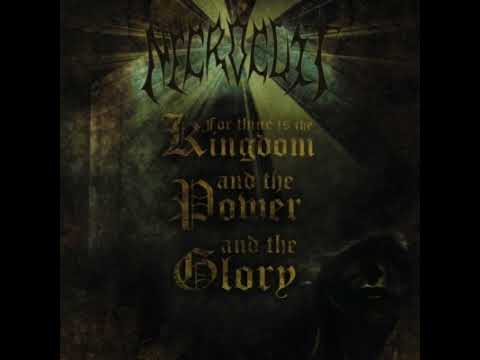 necrocult - for thine is the kingdom, and the power, and the glory 2015