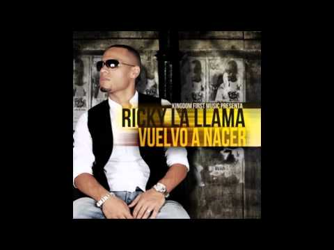 Ricky La Llama ft. Musiko - Mi Vida Pide Mas - Vuelvo A Nacer