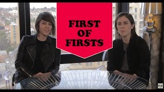 First Of Firsts: Tegan and Sara | Cool Accidents