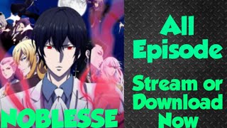 NOBLESSE All Episode with links (Stream and Downlo