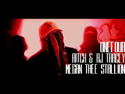 ONEFOUR x AJ TRACEY x MEGAN THE STA. SAVAGE REMIX