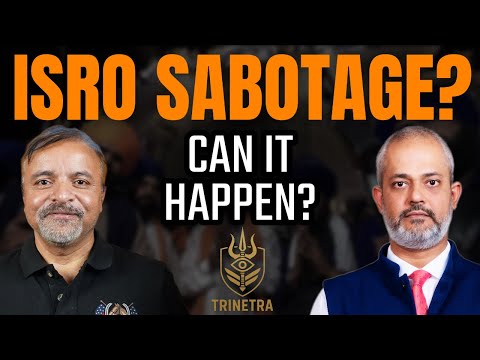 Col Ajay Raina & Aadi ISRO Sabotage or In Efficieny TRINETRA 39