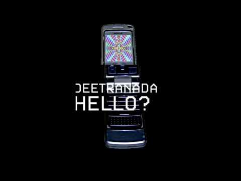 DEETRANADA - HELLO? (OFFICIAL UNOFFICIAL LEAK) PRODUCED BY BJR x DECEMBER MOON