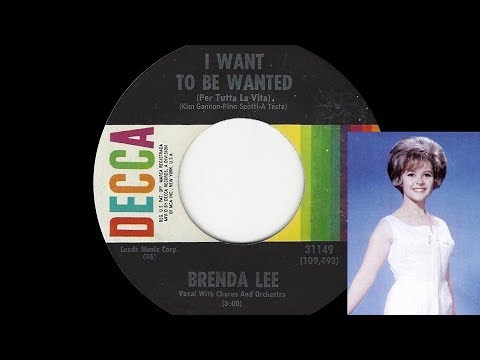 I Want to Be Wanted - Brenda Lee 1960