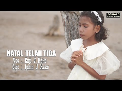 LAGU NATAL 2025/NATAL TELAH TIBA/VOC ENJI J KAKO/OSWALD STUDIO RECORD ORIGINAL MUSIK & VIDEO