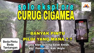 Download lagu Solo Eksplor CURUG CIGAMEA Pintu 1 Legend Gunung Salak Endah, Beda Pintu Beda Tantangan mp3