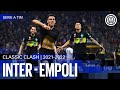 HIGH INTENSITY COMEBACK ✨ | CLASSIC CLASH | INTER 4-2 EMPOLI 2021/22 | EXTENDED HIGHLIGHTS ⚽⚫🔵