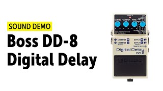 Boss DD-8 Digital Delay - What To Know & Where To Buy Boss DD-8 Digital Delay - What To Know & Where To Buy