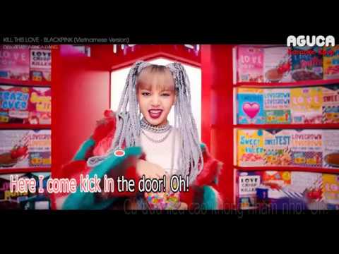 [Karaoke Việt + Inst.] KILL THIS LOVE - BLACKPINK