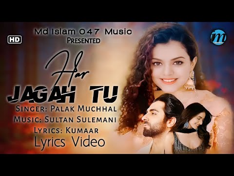 Har Jagah Tu Mujhe Dikhe - Female (LYRICS) Palak Muchhal | Ayushmann Khurrana, Rakul Preet |New Song