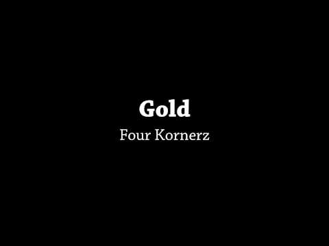 Gold (Four Kornerz)