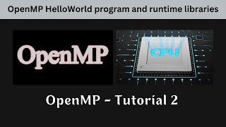 Download the video "OpenMP - Tutorial 2 - Running HelloWorld program and OpenMP runtime libraries"