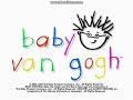 Closing To Baby Van Gogh 2004 DVD