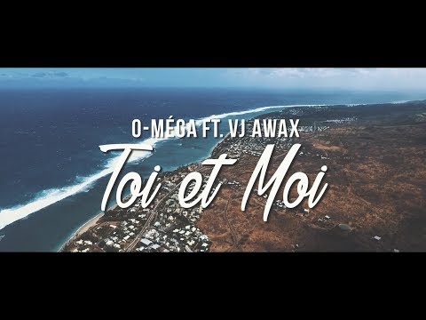 Vj Awax ft O-méga - Toi et moi (Run Hit)