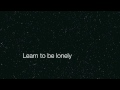 Learn to be Lonely Lyrics 