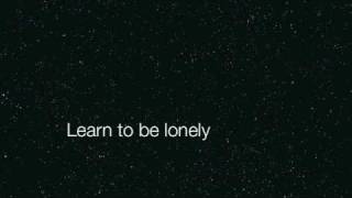 Learn to be Lonely Lyrics