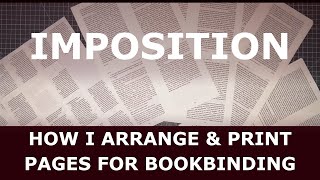How I Arrange and Print Pages for Bookbinding