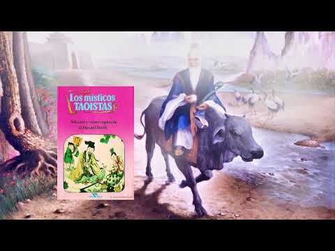 Enseñanzas de los Místicos Taoístas #4: Alcanzar el TAO más perfecto.