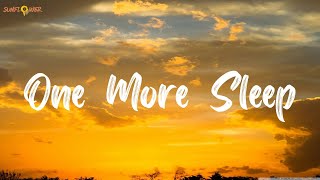 One More Sleep - Leona Lewis (Lyrics)