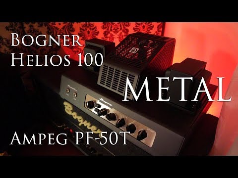 Bogner Helios 100 & Ampeg PF-50T: METAL