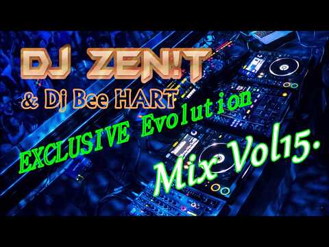 Dj ZEN!T & Dj Bee HART - EXCLUSIVE Evolution Mix Vol15  (31.12.2018)