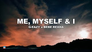 G Eazy x Bebe Rexha Me Myself I...