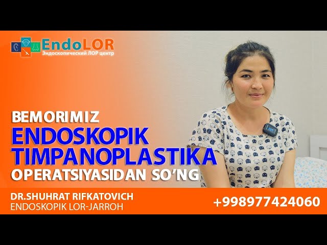 Эндоскопическая тимпанопластика в Ташкенте