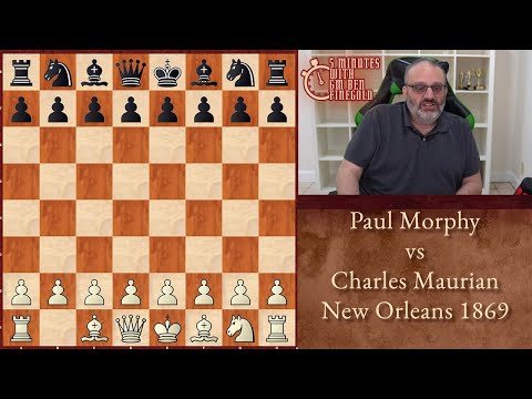 Five Minutes with Ben: Paul Morphy vs Charles Maurian, New Orleans 1869