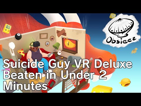 Suicide Guy VR Deluxe Beaten in under 2 Minutes