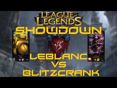League of Legends Showdown 1v1 - LeBlanc vs Blitzcrank