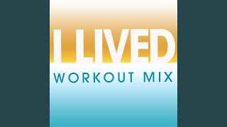 I Lived (Extended Workout Mix)