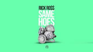 Rick Ross -Same Hoes